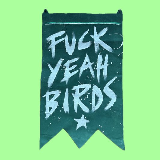 FUCK YEAH BIRDS Banner